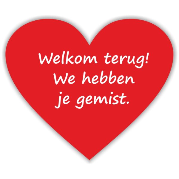 Welkom terug, we hebben je gemist hart-sticker (Statisch hechtend)